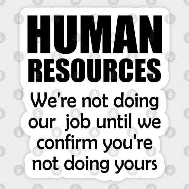 Funny Human Resources Sticker by JustCreativity